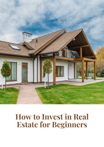 How to Invest in Real Estate